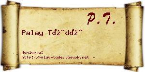 Palay Tádé névjegykártya